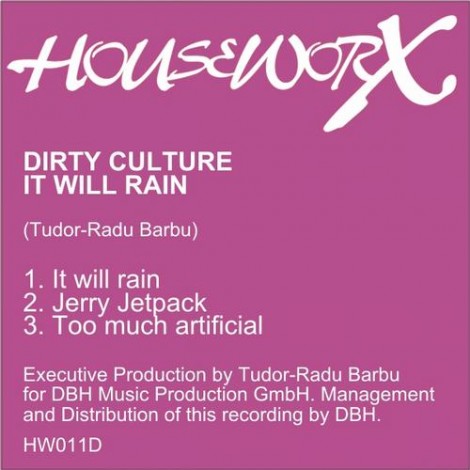 Dirty Culture - It Will Rain