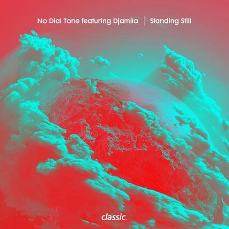 image cover: Djamila & No Dial Tone - Standing Still [CMC176D]