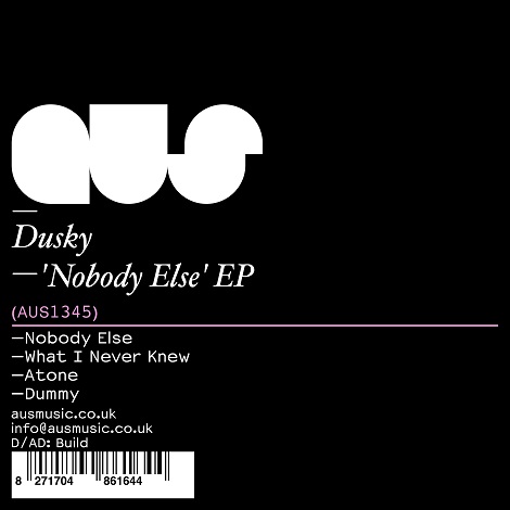 image cover: Dusky - Nobody Else EP [AUS134 ]