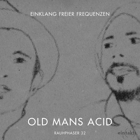 Einklang Freier Frequenzen - Old Mans Acid Ep