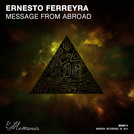 image cover: Ernesto Ferreyra - Message From Abroad [MEM014]