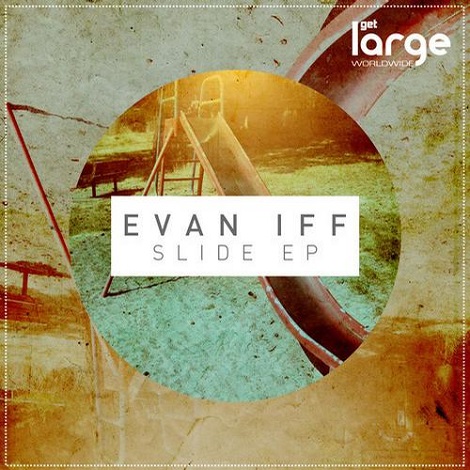 Evan Iff - Slide EP