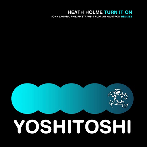 image cover: Heath Holme - Turn It On [YR189]