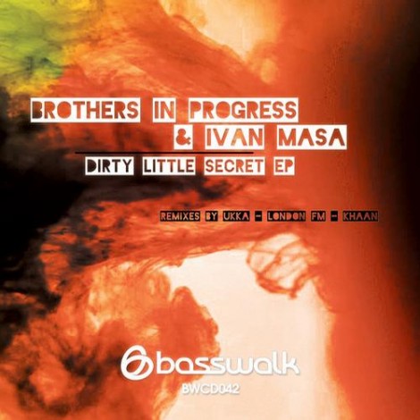 Ivan Masa, Brothers In Progress - Dirty Little Secret EP