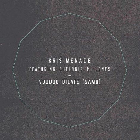 Kris Menace - Voodoo Dilate (SAMO)