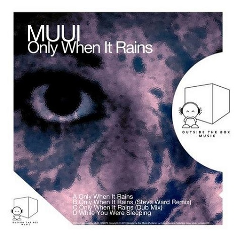 image cover: MUUI - Only When It Rains [OTB079]