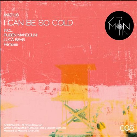 image cover: Mad_Us - I Can Be So Cold (Luca Bear & Ruben Mandolini Remix) [ARMONIA008]