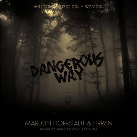 image cover: Marlon Hoffstadt & HRRSN - Dangerous Way [WDM004]
