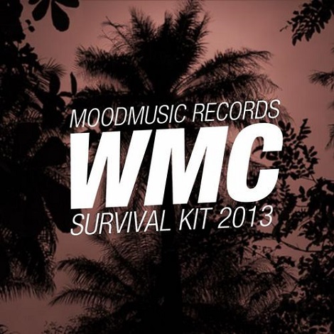 Moodmusic Records WMC Survival Kit 2013 Various