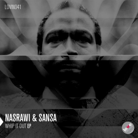 Nasrawi & Sansa - Whip It Out EP