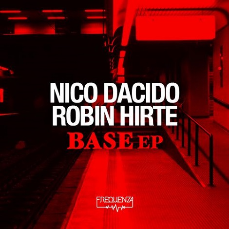 image cover: Nico Dacido, Robin Hirte - Base EP [FREQDGT090]