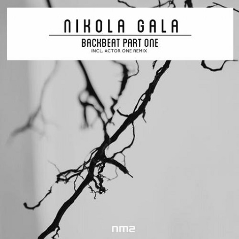 image cover: Nikola Gala - Backbeat Part One [NM2024A]