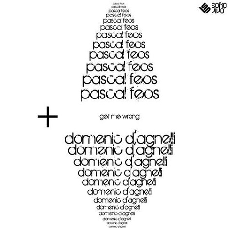 Pascal FEOS Domenic D'agnelli - Get Me Wrong