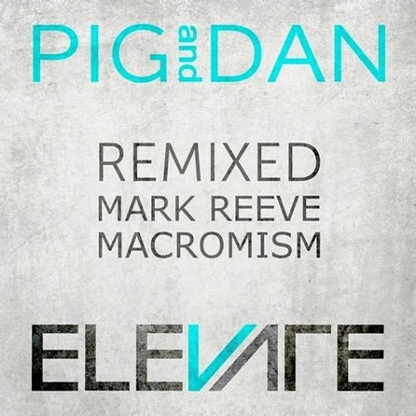 image cover: Pig & Dan - Savage Remixed [ELV003]