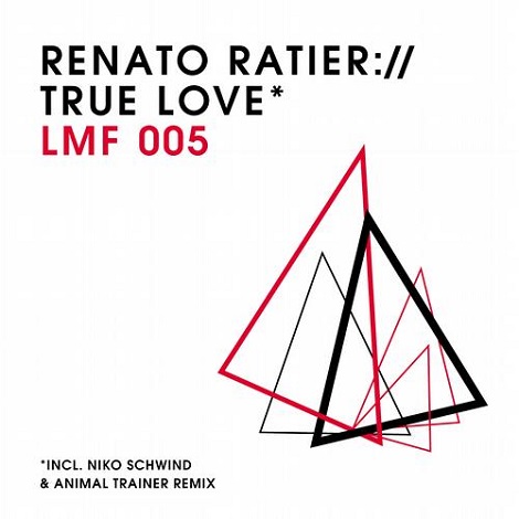 image cover: Renato Ratier - True Love [LMF005]