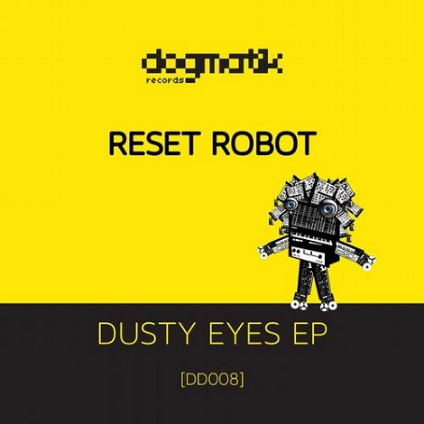 image cover: Reset Robot - Dusty Eyes EP [DD008]