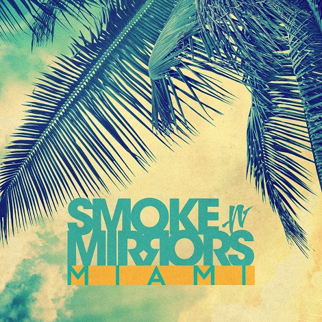 image cover: VA - Smoke N' Mirrors Miami [SNM033]