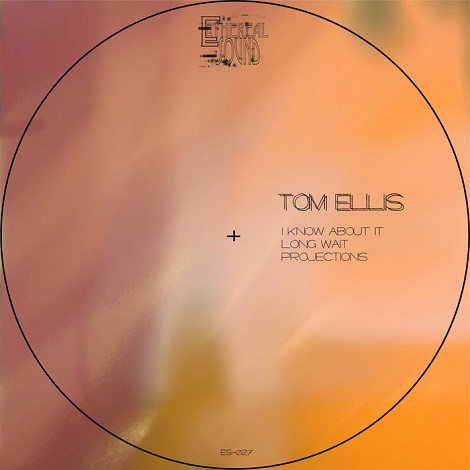 image cover: Tom Ellis - I Know About It [ES027]