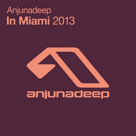 VA - Anjunadeep In Miami 2013