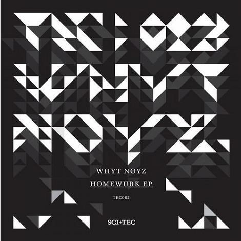 image cover: WHYT NOYZ - Homewurk EP [TEC082]