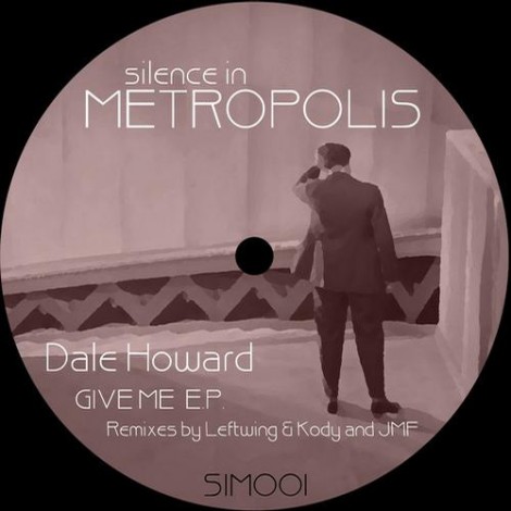 Dale Howard - Give Me EP [SIM001]