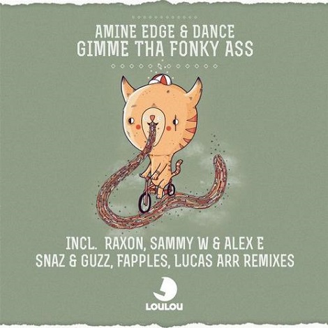 Amine Edge & Dance - Gimme Tha Fonky Ass