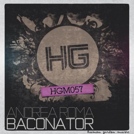 Andrea Roma - Baconator