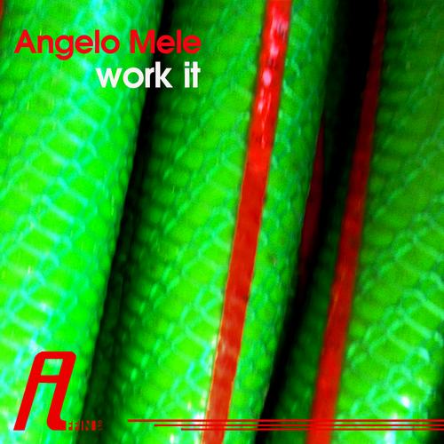 image cover: Angelo Mele - Work It [AFFIN137]