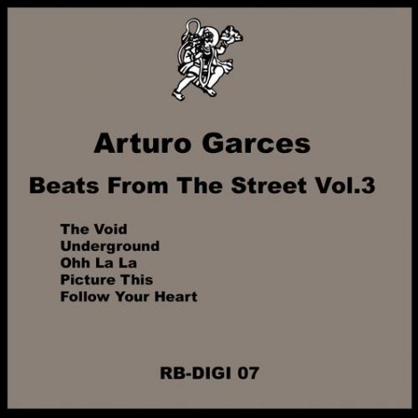 Arturo Garces - Beats From The Street Vol 3