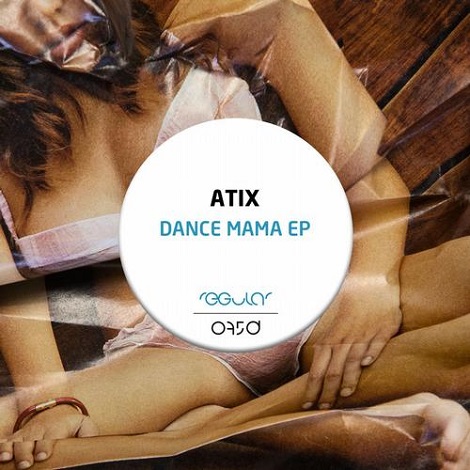 Atix - Dance Mama EP