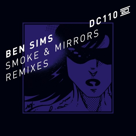 Ben Sims - Smoke & Mirrors Remixes