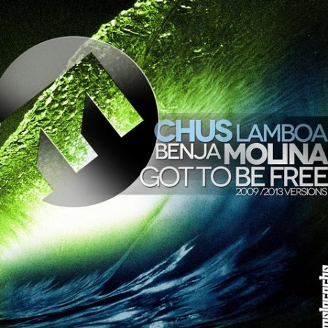 Chus Lamboa, Benja Molina - Got To Be Free