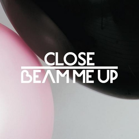image cover: Close - Beam Me Up feat. Charlene Soraia & Scuba Remixes [K7309EP2]