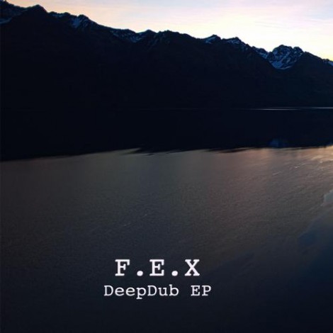 F.E.X - Deepdub EP