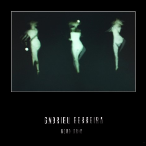 Gabriel Ferreira - Good Trip