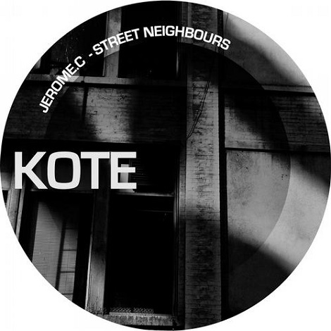 image cover: Jerome.c - Street Neighbours [KOTE1101]