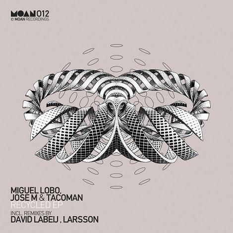image cover: Jose M. & Tacoman & Miguel Lobo - Recycled EP [MOAN012]