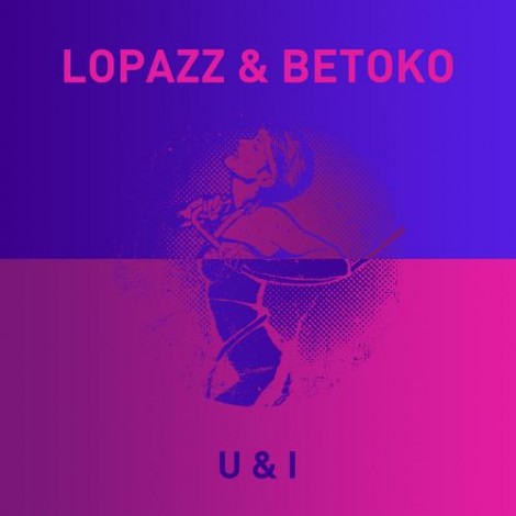 Lopazz & Betoko & Casio Casino - U & I