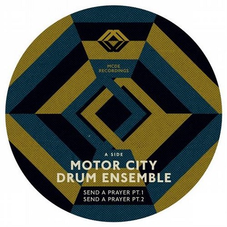 Motor City Drum Ensemble - Send A Prayer EP