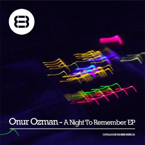 image cover: Onur Ozman - A Night To Remember Ep [BEBR123]