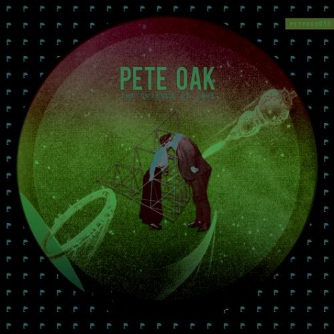 Pete Oak - The Science Of Love