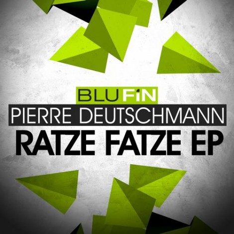 Pierre Deutschmann - Ratze Fatze EP