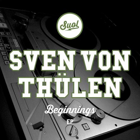 Sven Von Thuelen - Beginnings EP