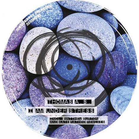 image cover: Thomas A.S. - I Am Under Stress [MSM001]