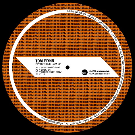 image cover: Tom Flynn - Everything I Am EP [8BIT068]