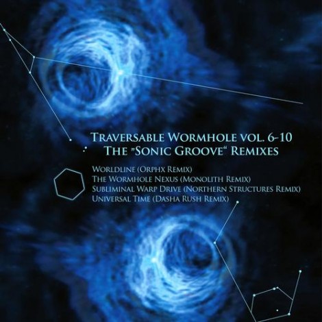 Traversable Wormhole - Traversable Wormhole Vol. 6-10 The Sonic Groove Remixes