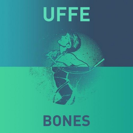 Uffe - Bones EP