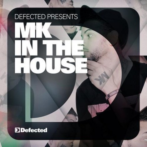 VA - Defected Presents MK In The House (Unmixed)