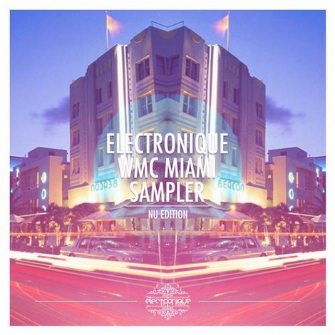 image cover: VA - Electronique Miami WMC Sampler 2013 (Nu Edition) [ED030]