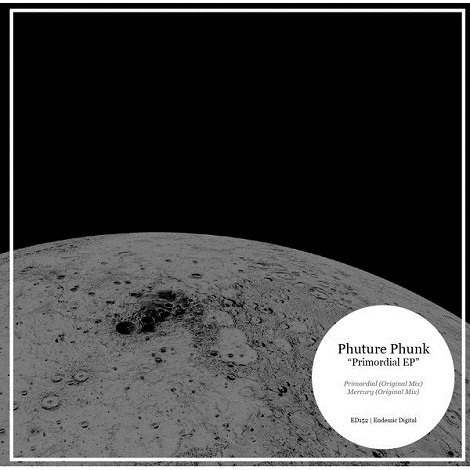 image cover: Phuture Phunk - Primordial EP [ED152]